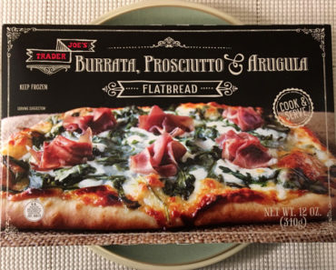 Trader Joe’s Burrata, Prosciutto & Arugula Flatbread Pizza Review